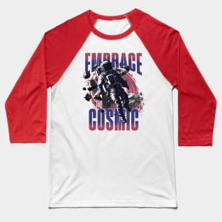 Embrace the Cosmic Space Baseball T-Shirt